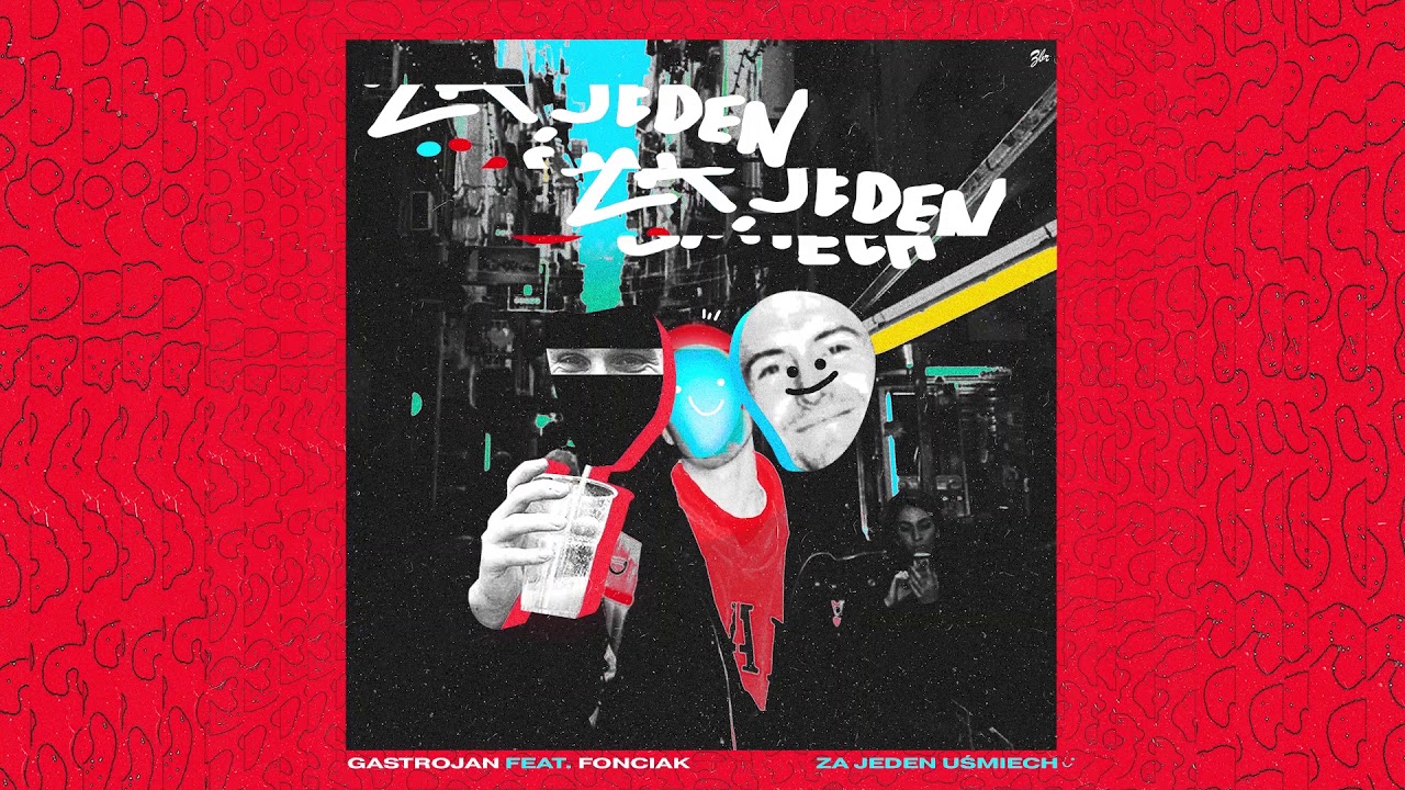 Gastrojan - Za jeden uśmiech (feat. Fonciak, prod. megot)
