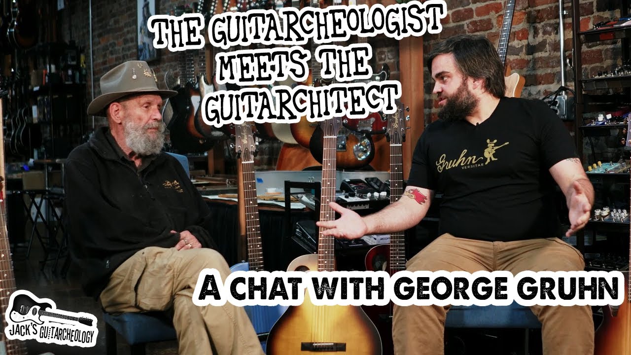 The Guitarcheologist Meets The Guitarchitect: A Chat with George Gruhn | Jack's Guitarcheology