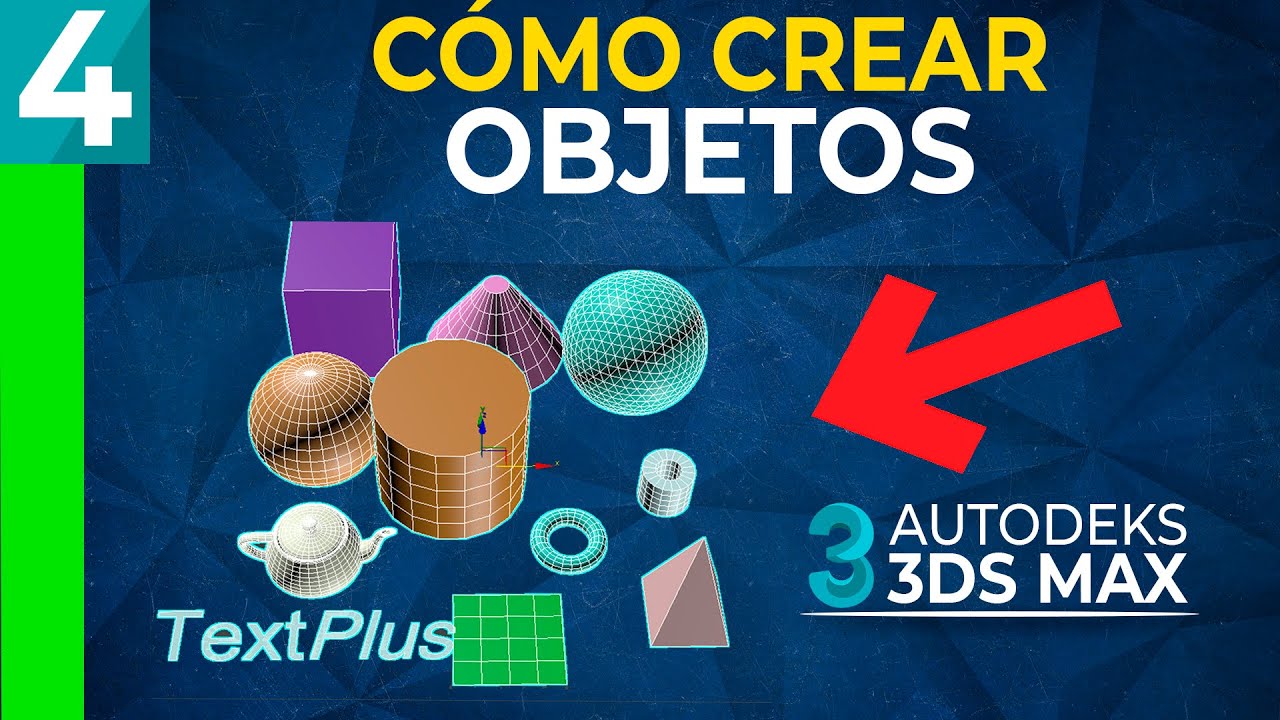 04 | 3ds Max Forma CORRECTA para CREAR Objetos | Español