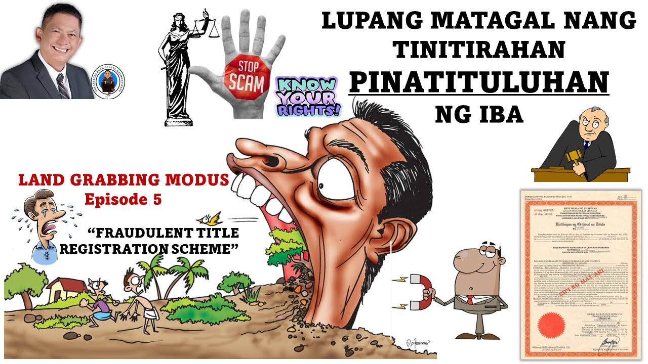 Isang uri ng SCAM sa pag-agaw ng lupa