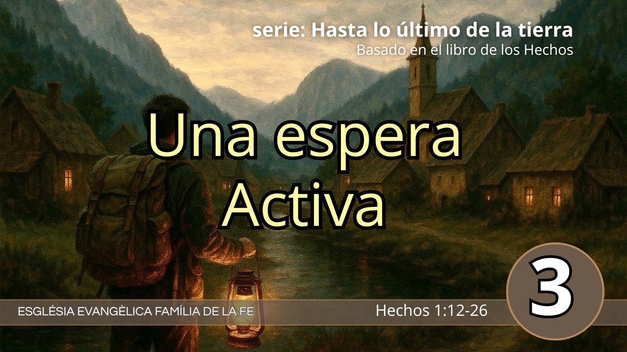 Una espera activa - Hechos 