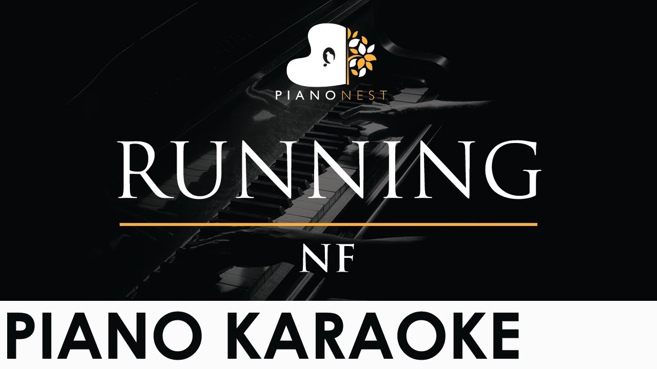 NF - RUNNING - Piano Karaoke Instrumental Cover with Lyrics