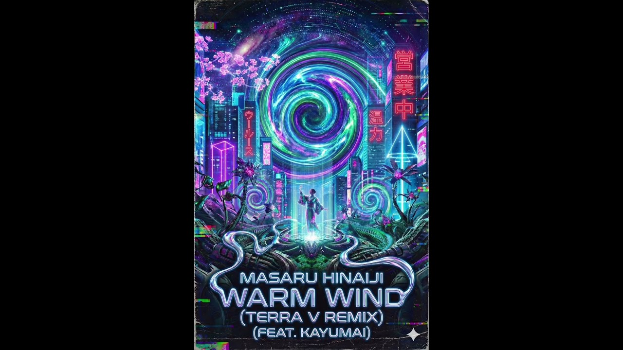 Masaru Hinaiji - Warm Wind (Terra V. Remix) [Feat. Kayumai]
