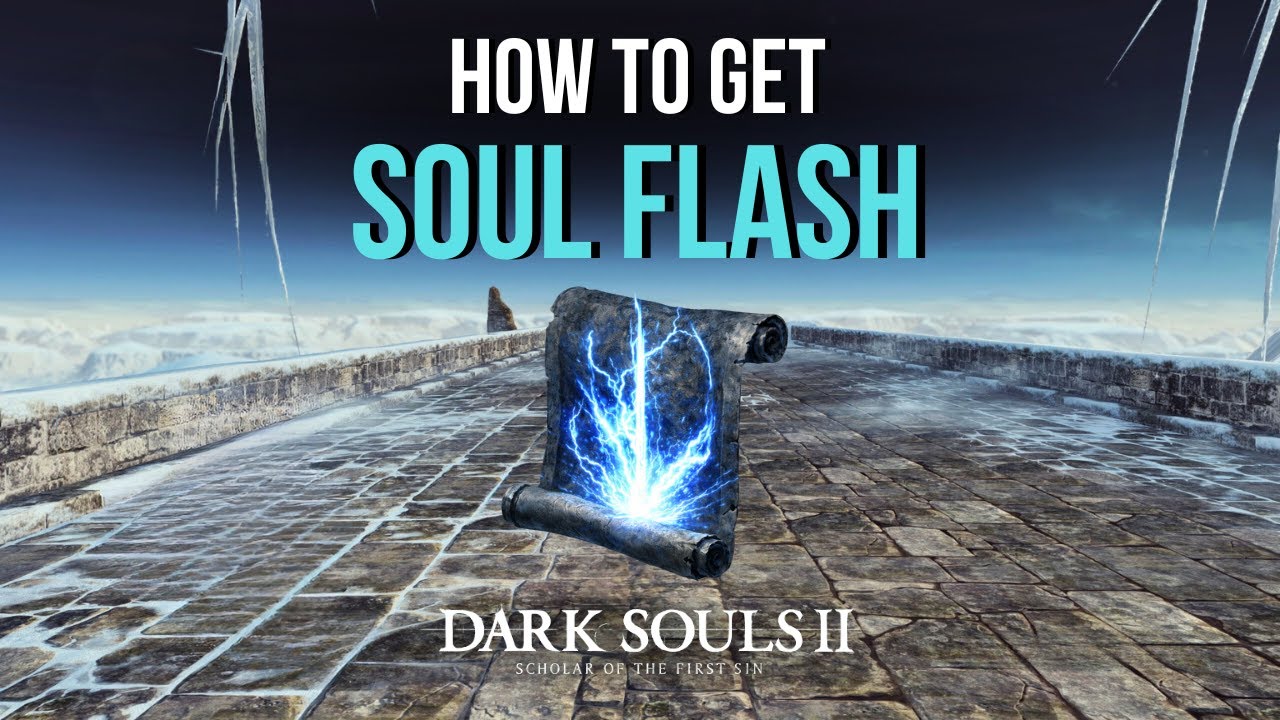 How to Get Soul Flash Sorcery | Dark Souls 2: Scholar of the First Sin | Guide