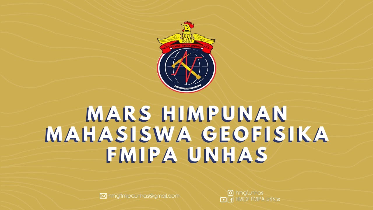 Mars Himpunan Mahasiswa Geofisik FMIPA Unhas (HMGF FMIPA Unhas) - Lirik