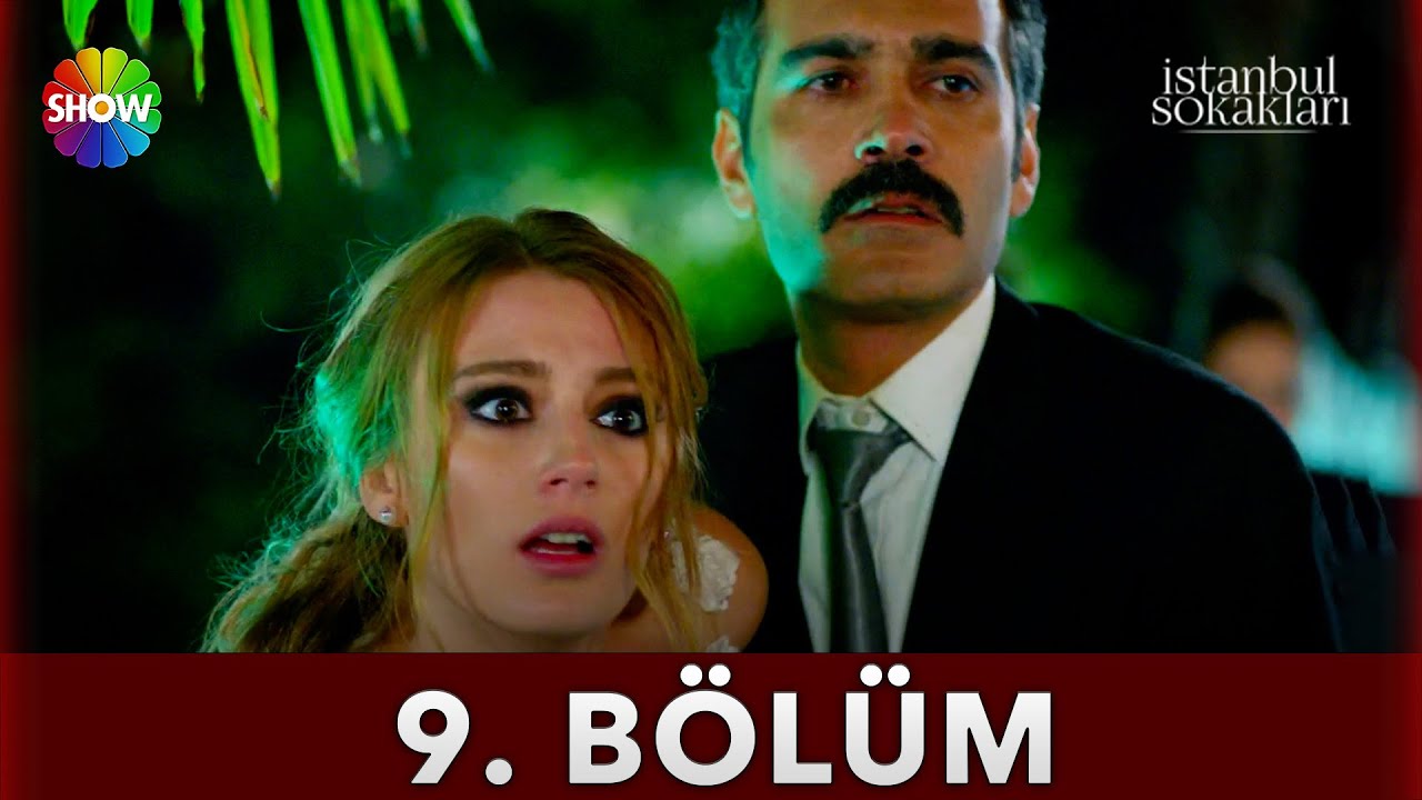 İstanbul Sokakları  | 9. Bölüm (Final)