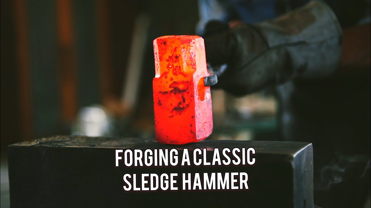 Forging the Classic Sledge Hammer- Hammer Forging with Brent Bailey