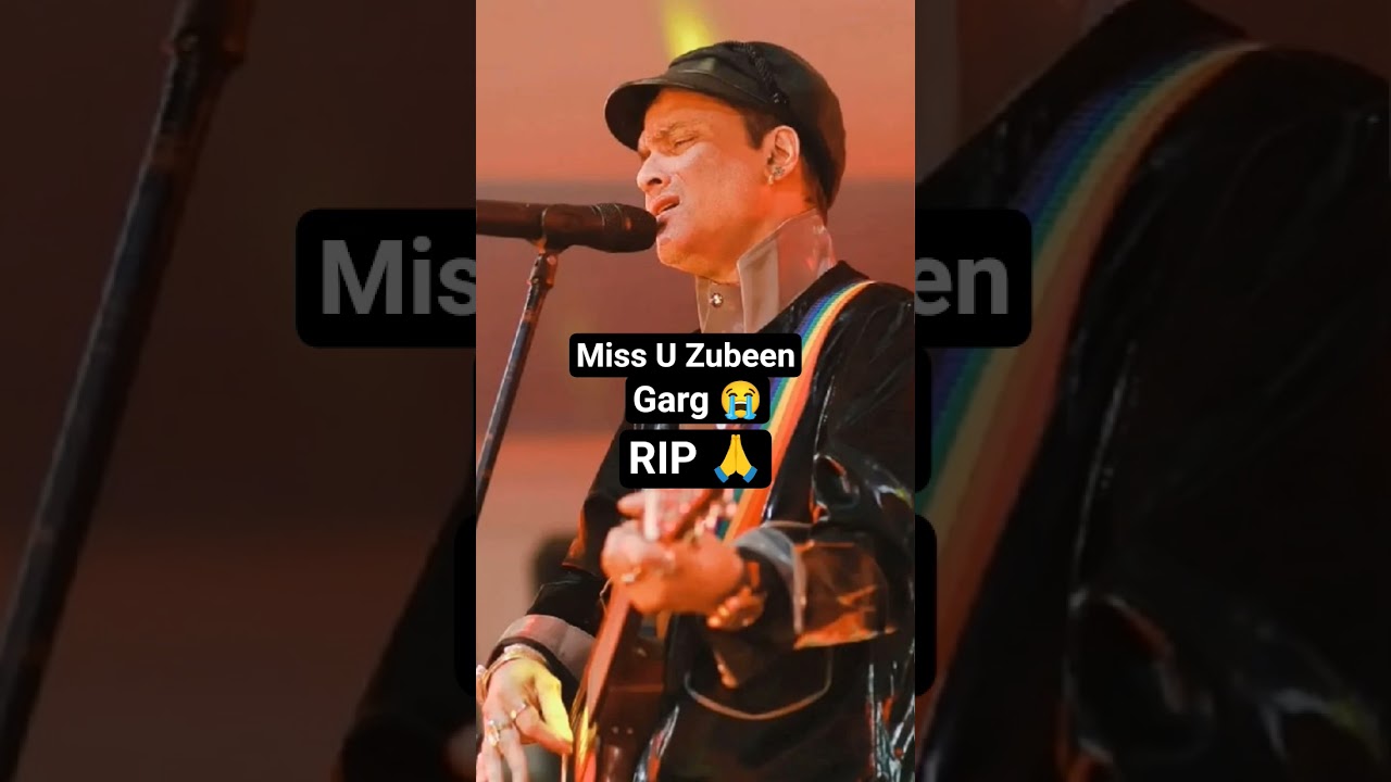 Zubeen Garg Is Death 😭RIP Zubeen Da ￼🙏 #Zubeengarg #Zubeengargrip #Zubeenfan #zubeendeath #trending