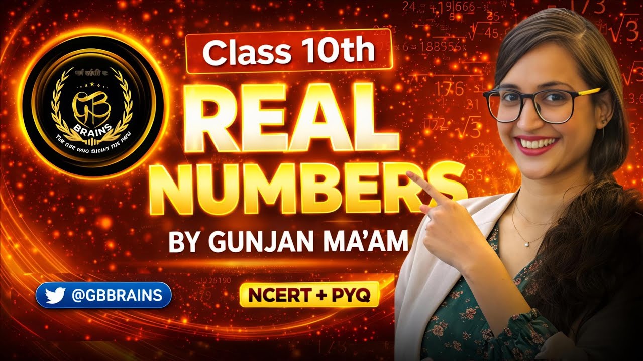Real Numbers Class 10 Maths 🔥 Full Chapter in Easy Way | NCERT + Board Exam