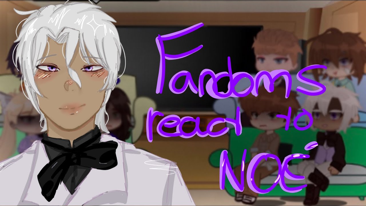 Fandoms react to each others|| 3/8 || Noé Archiviste | vanitas no carte ⚠️ watch this in x1.5