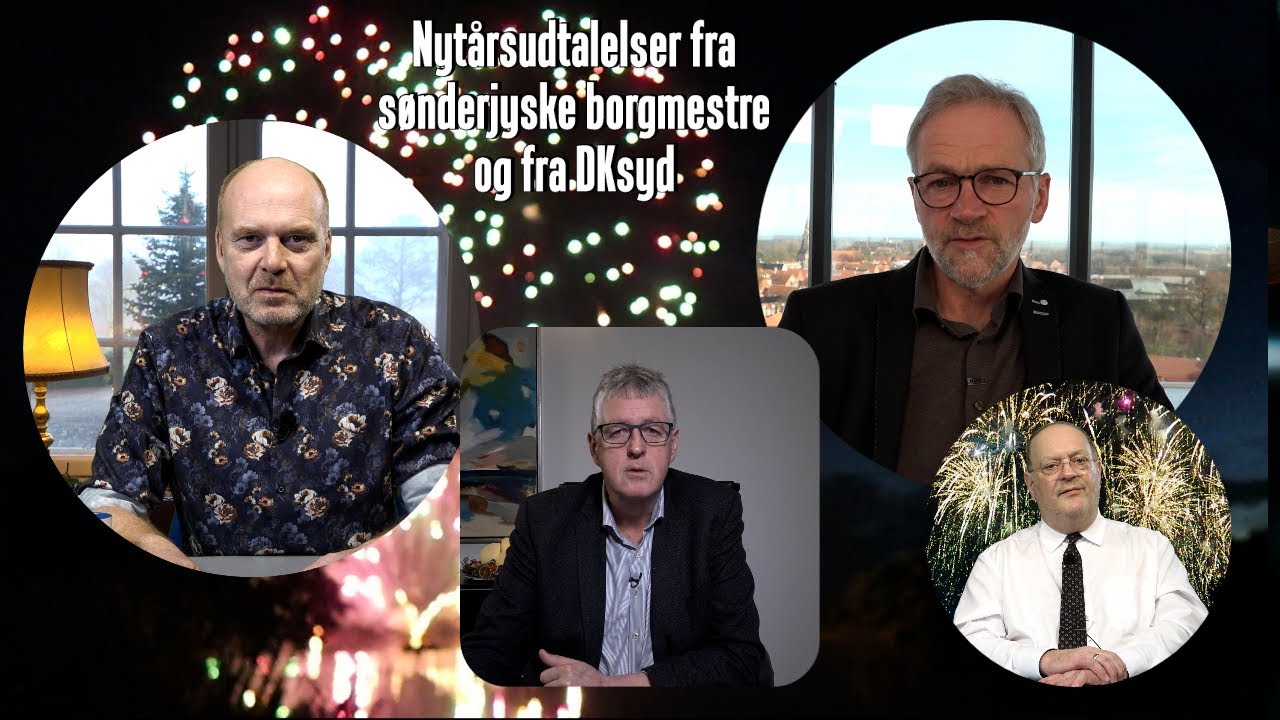 Nyt&aring;rsudtalelser fra s&oslash;nderjyske borgmestre og fra DKsyd