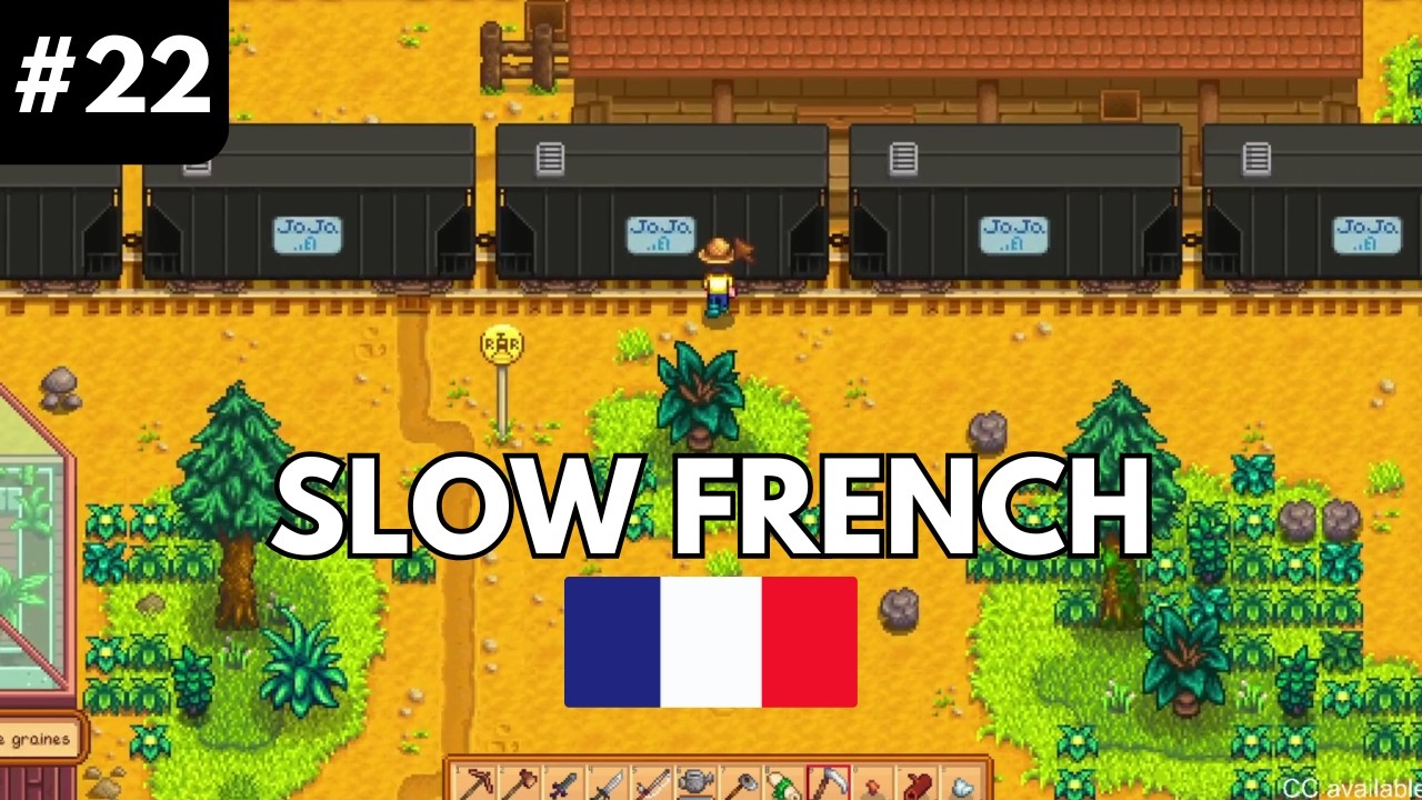 Slow French playing Stardew Valley #22