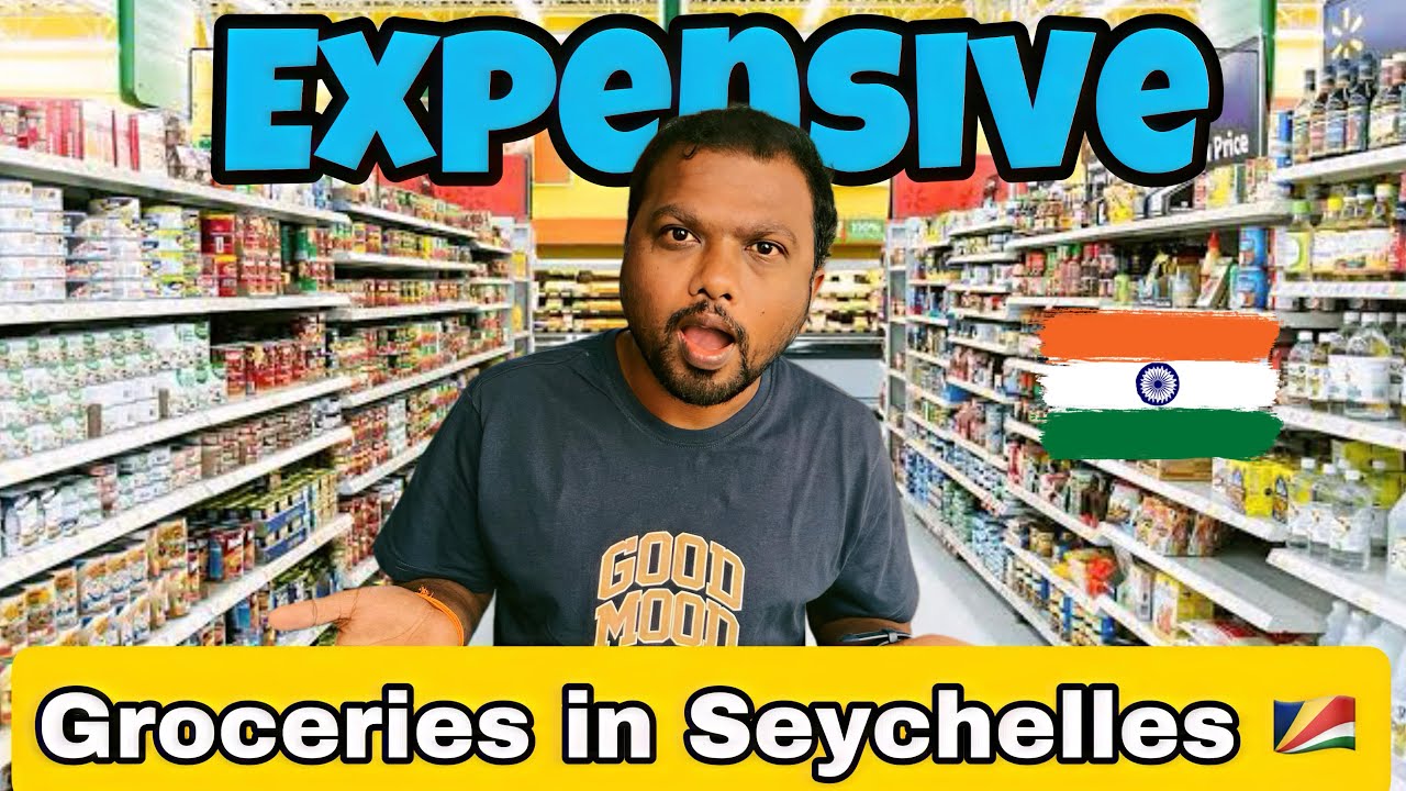 Expensive Groceries in Seychelles 🇸🇨 for Indians 🇮🇳 | ShrikBucket