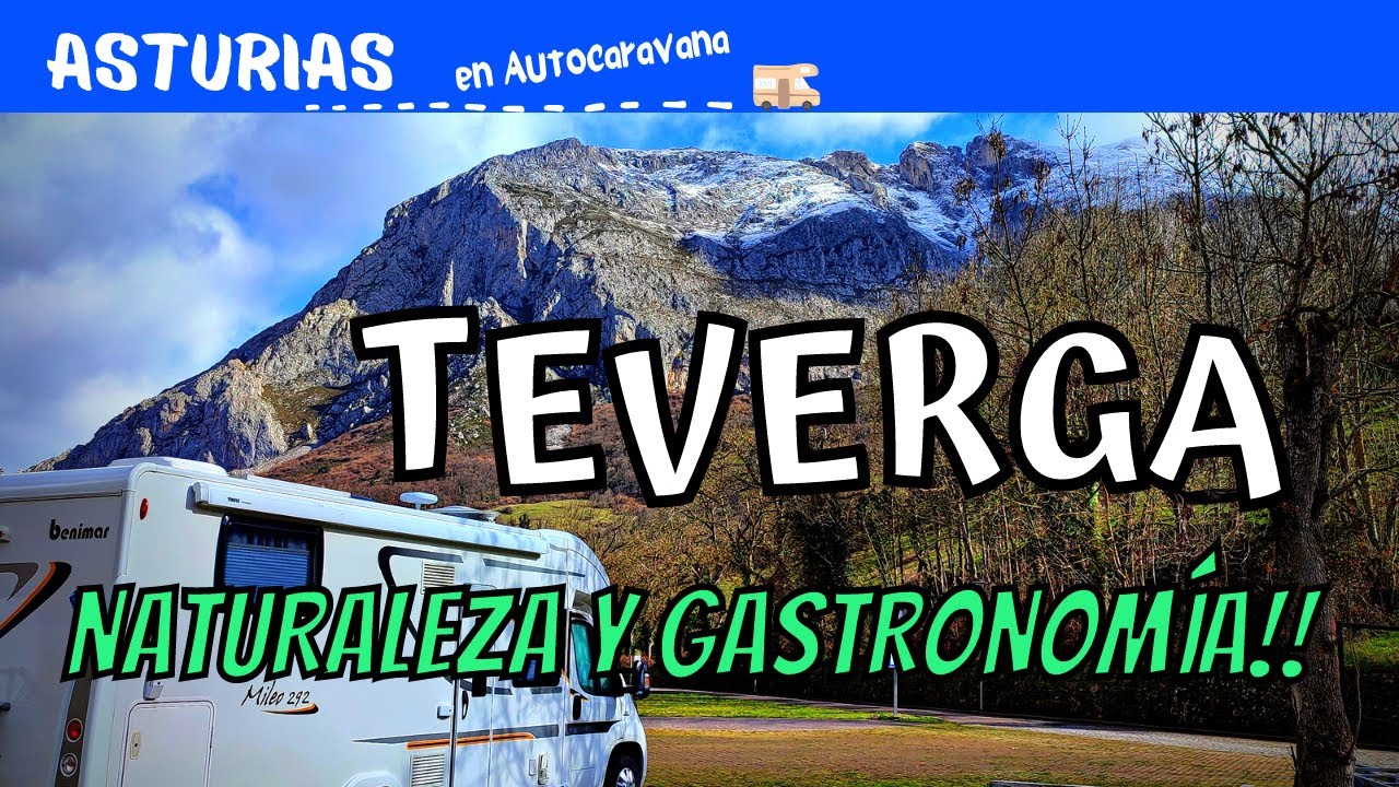 TEVERGA | QUE HACER EN EL CONCEJO | ASTURIAS EN AUTOCARAVANA |  VLOG 09