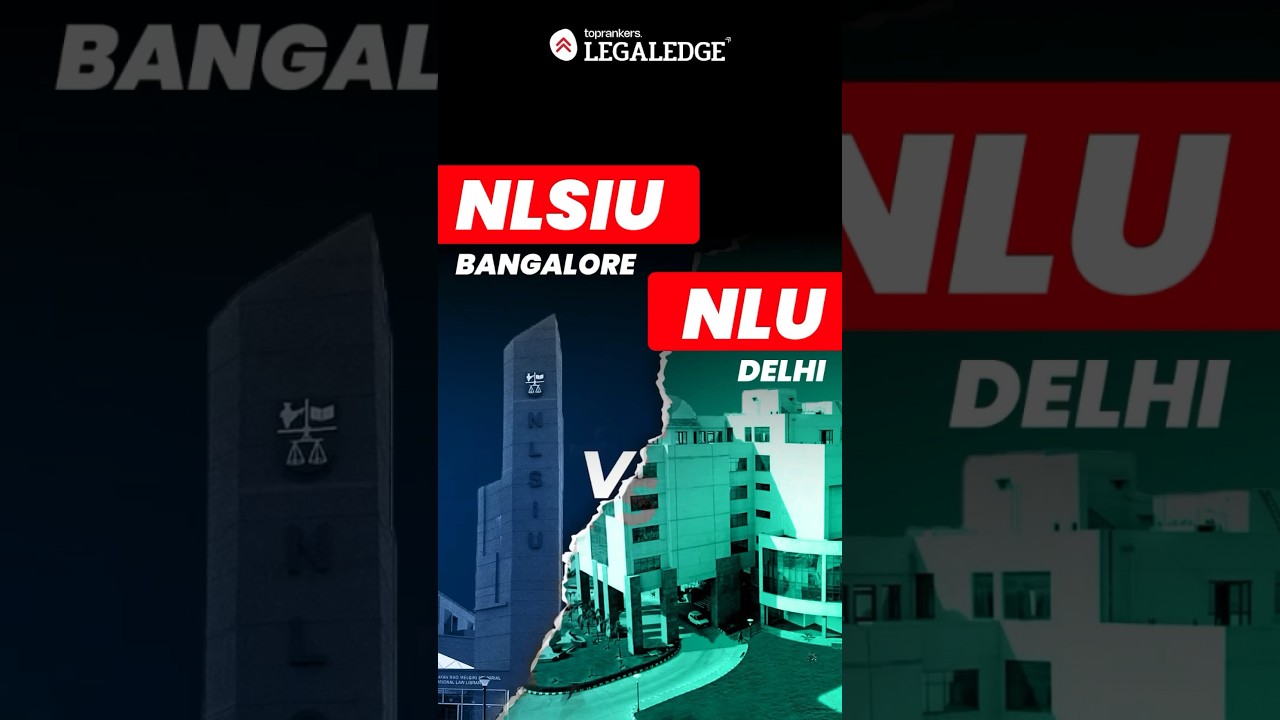 NLSIU Bangalore 🆚 NLU Delhi 🥊 | Which Law School is the BEST?