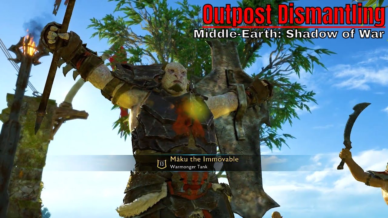 Dismantling Uruk Outposts — Middle-Earth: Shadow of War
