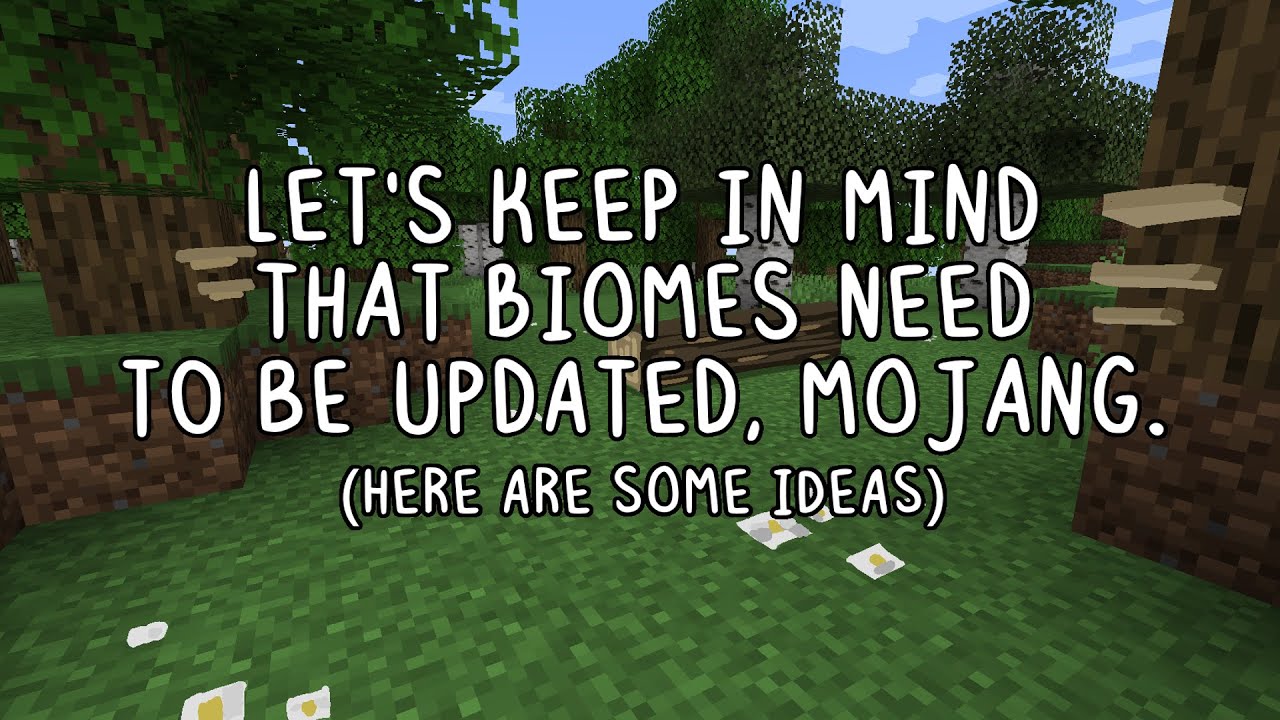 please... mojang, work on your biomes
