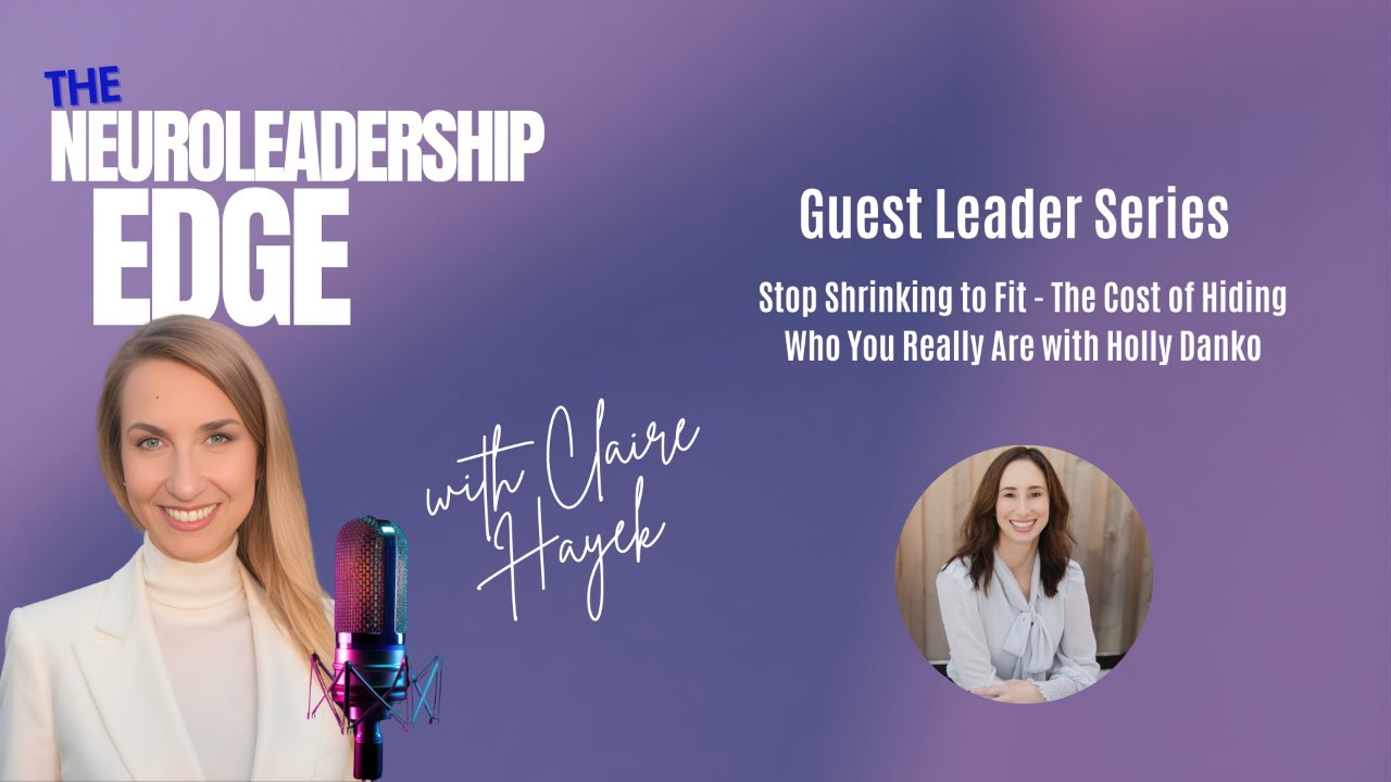 Stop Shrinking to Fit - The Cost of Hiding Who You Really Are with Holly Danko