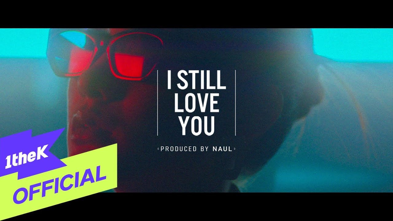 [MV] 나얼(Naul) - I Still Love You