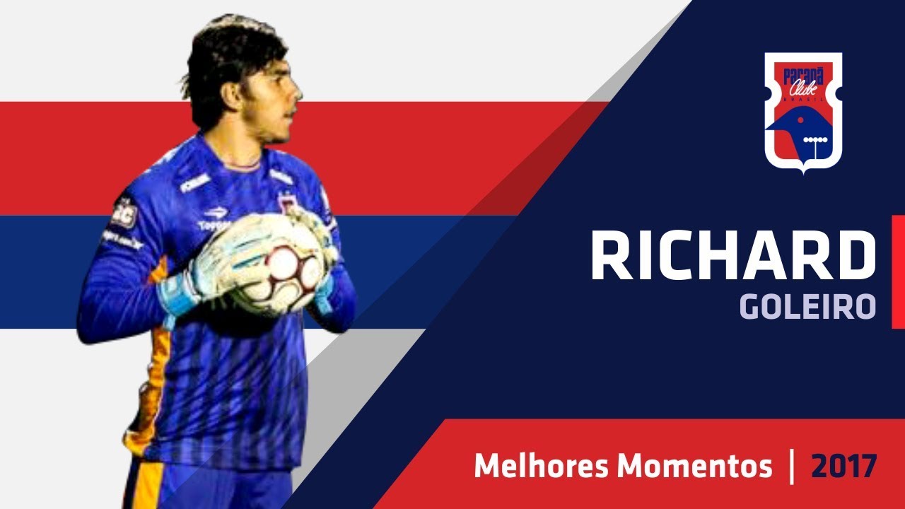 RICHARD - Goleiro // Paraná Clube 2017