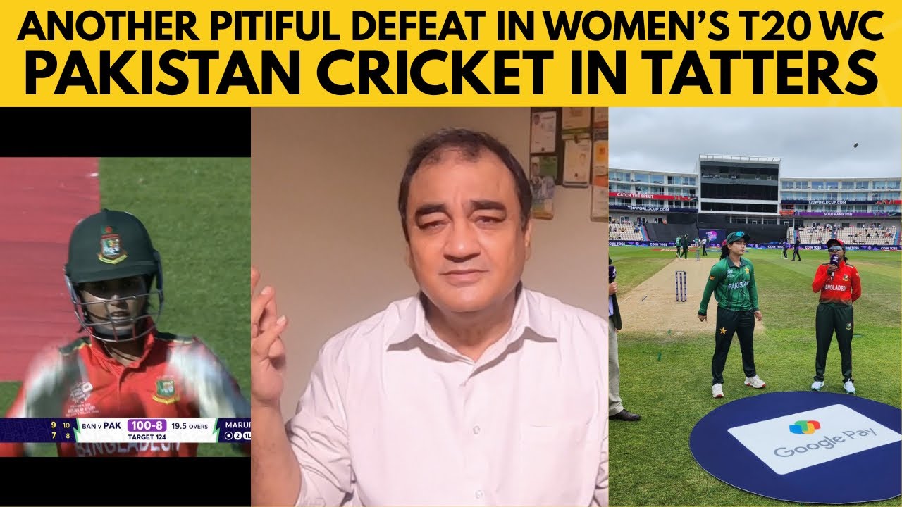 ANOTHER PITIFUL DEFEAT IN WOMEN&rsquo;S T20 WC..PAKISTAN CRICKET IN TATTER&rsquo;S 