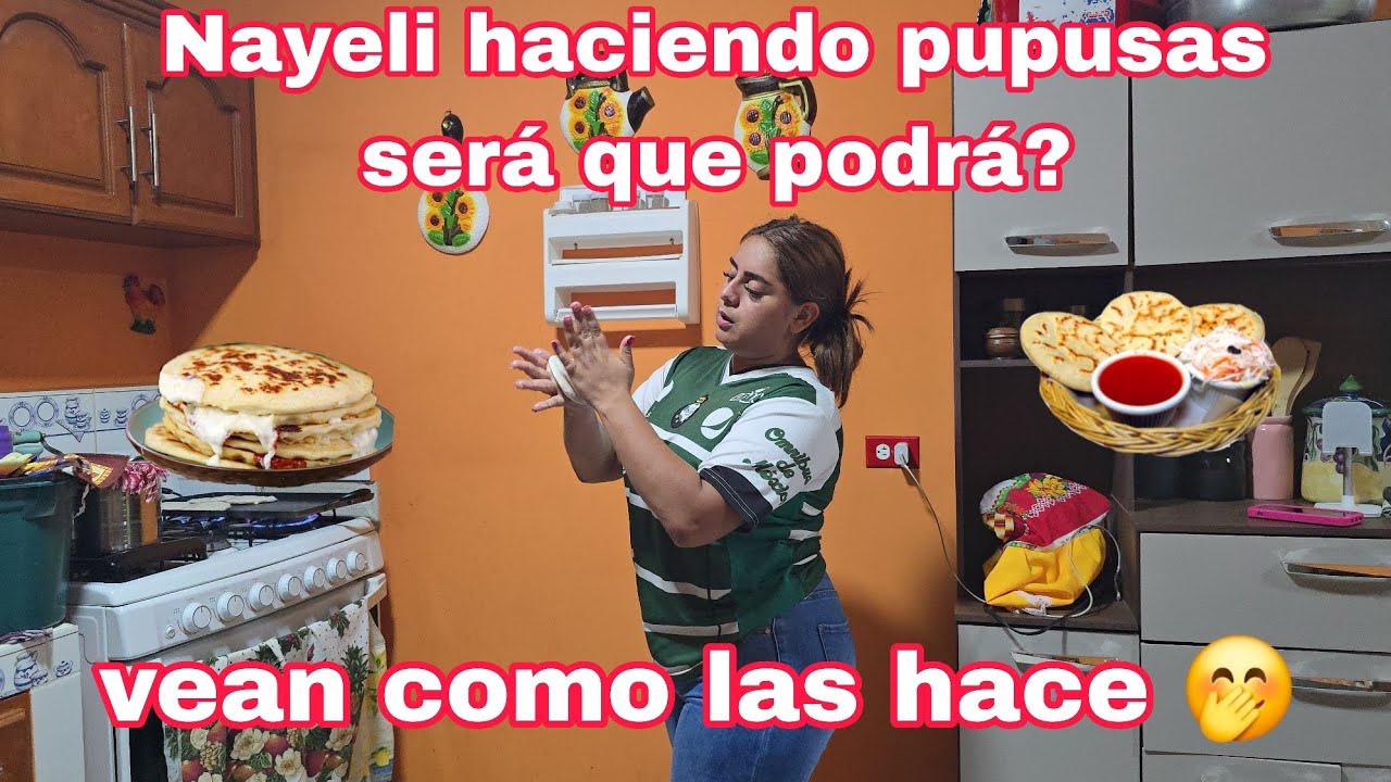 Nayeli Y Su Familia hacen una pupuseada¿Será que Nayeli puede hacerlas?😬😲