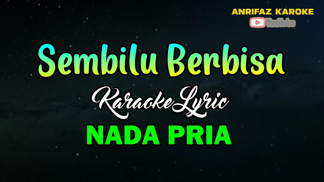SEMBILU BERBISA, KARAOKE. NADA PRIA