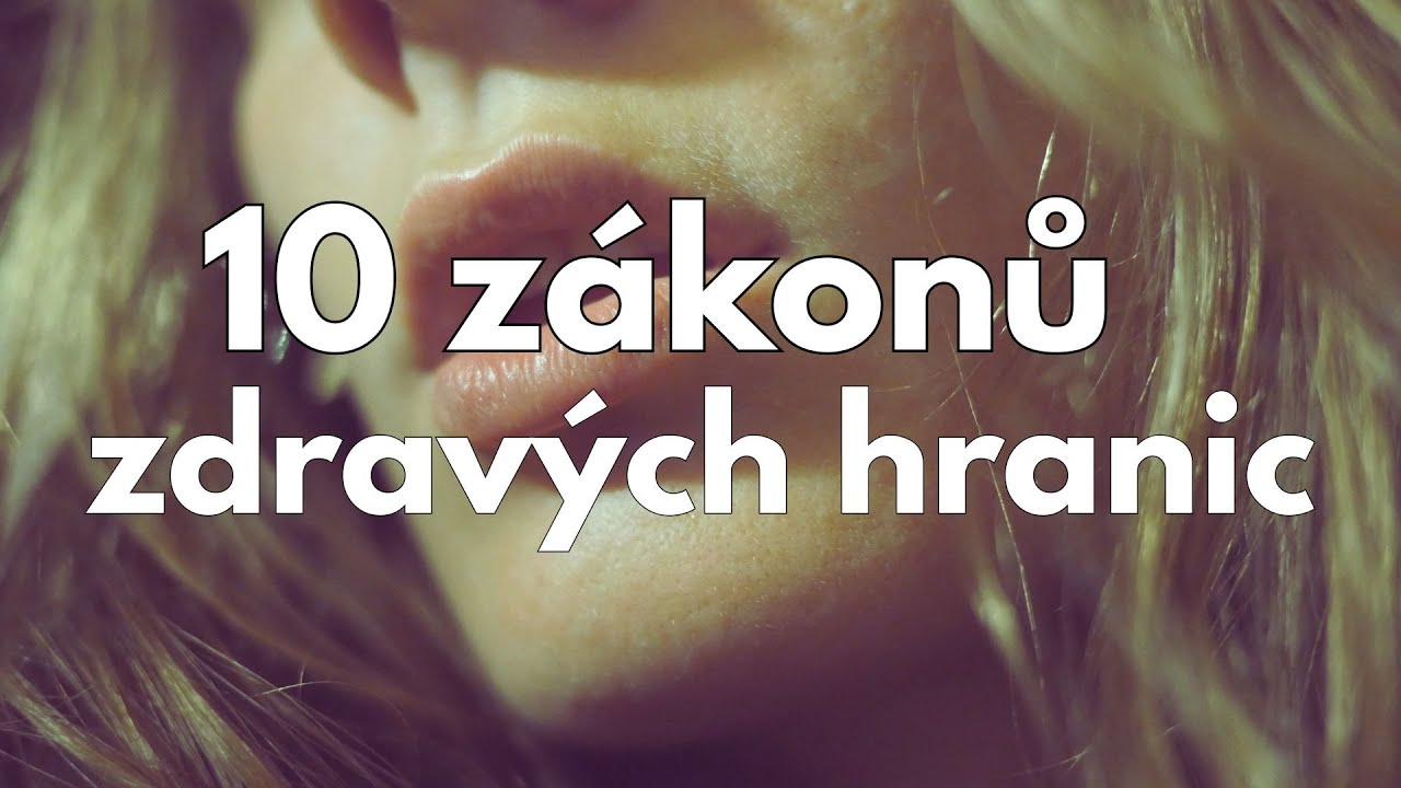 ZÁKONY ZDRAVÝCH HRANIC ... vezmi si zpět svou moc nad svým životem...