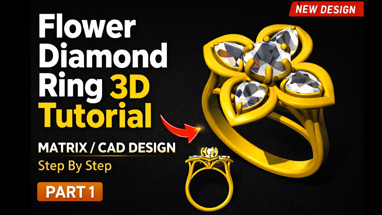 Flower Diamond Ring 3D Design Part 1 | Prong Setting & Final Structure | Matrix CAD Tutorial matrix9