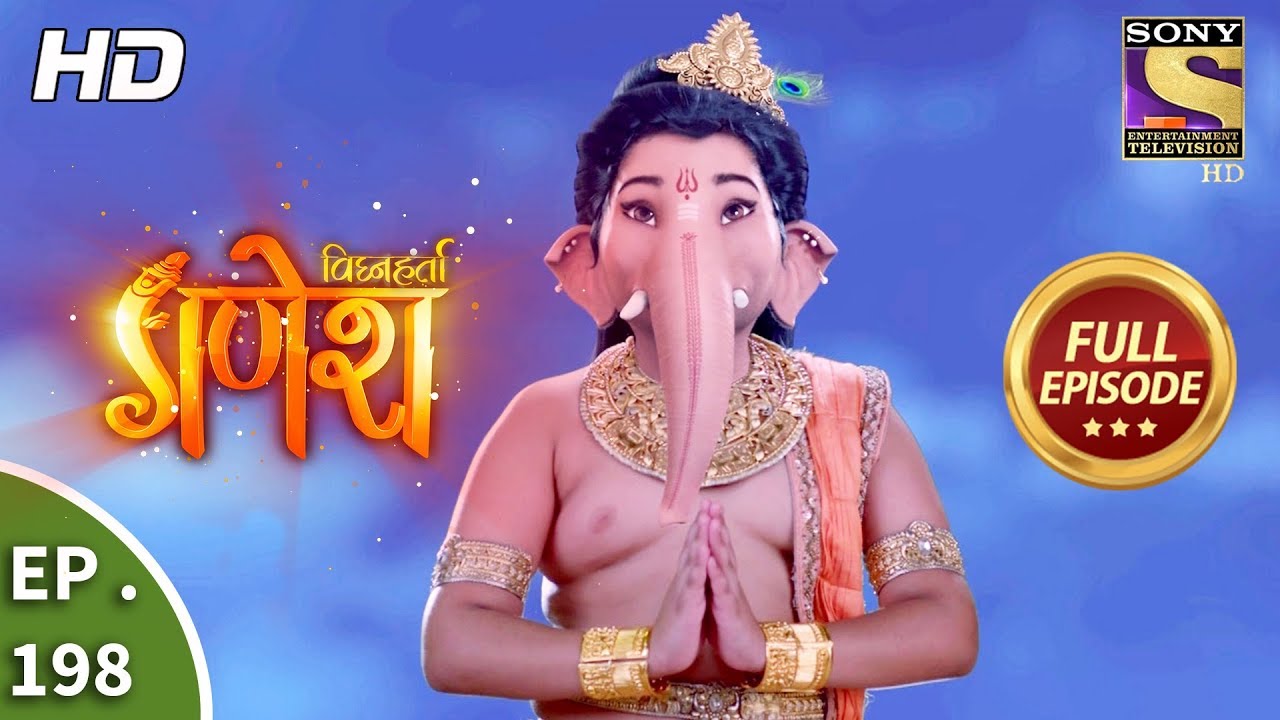 Vighnaharta Ganesh - Ep 198 - Full Episode - 25th May, 2018