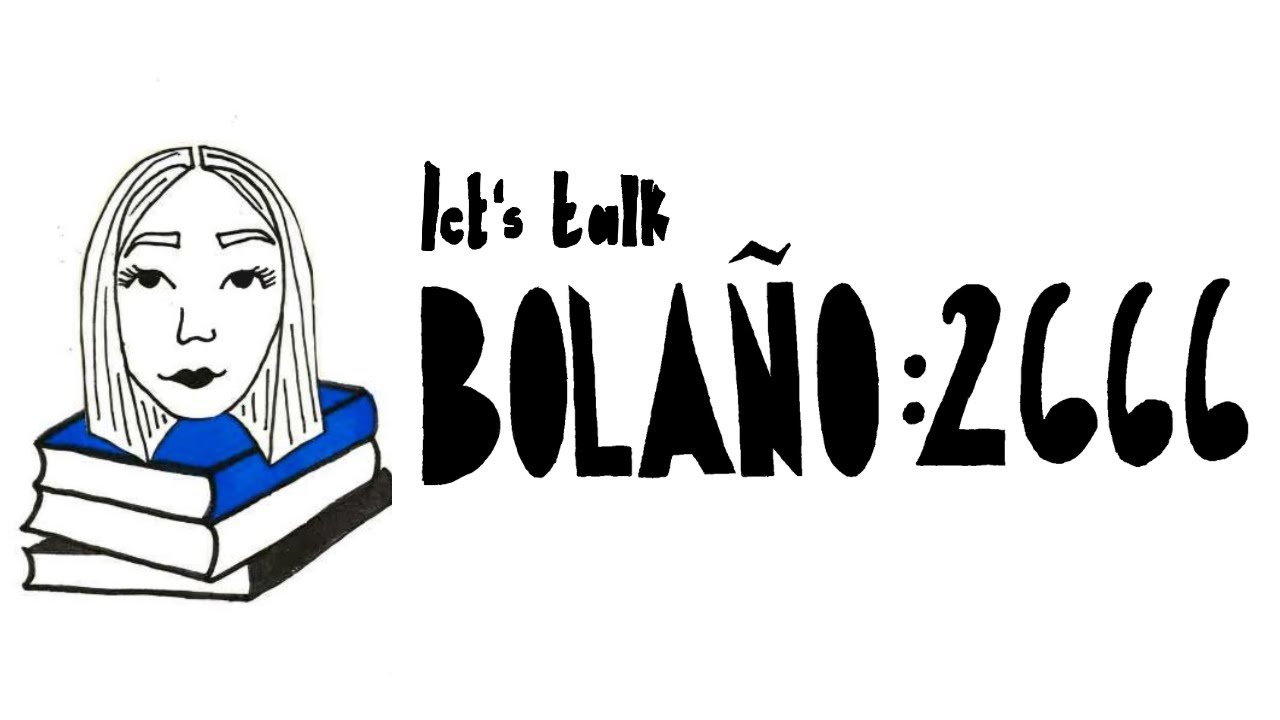 Let's talk BOLA&Ntilde;O: 2666