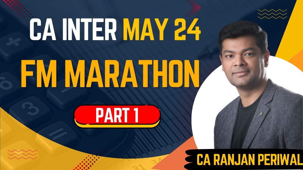 CA Inter May 24 - FM Marathon Part 1