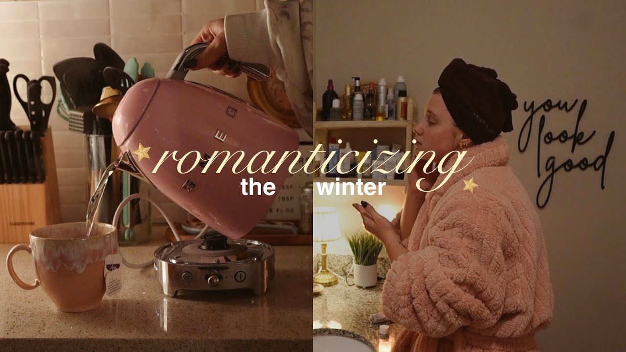 how to romanticize the winter season (especially when you don't want to)