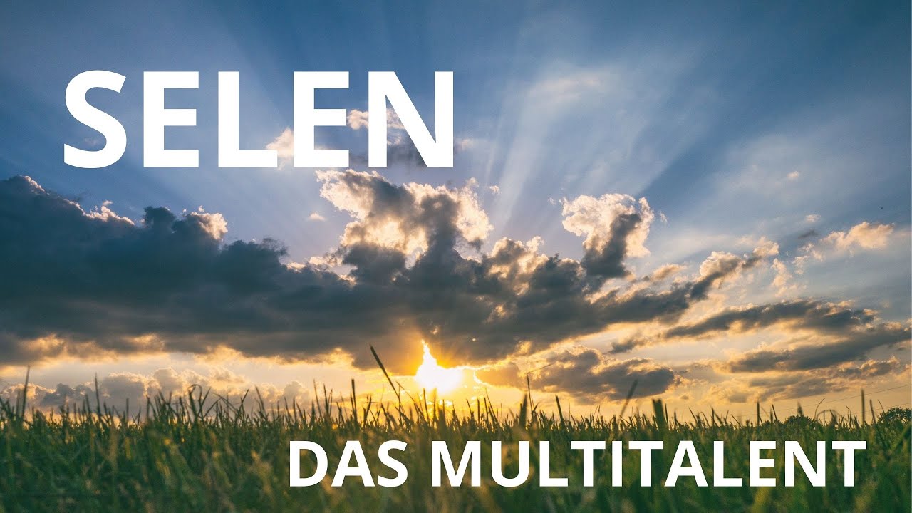 Selen - das Multitalent