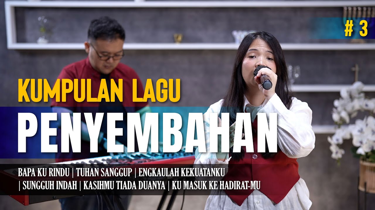 KUMPULAN LAGU PENYEMBAHAN #3