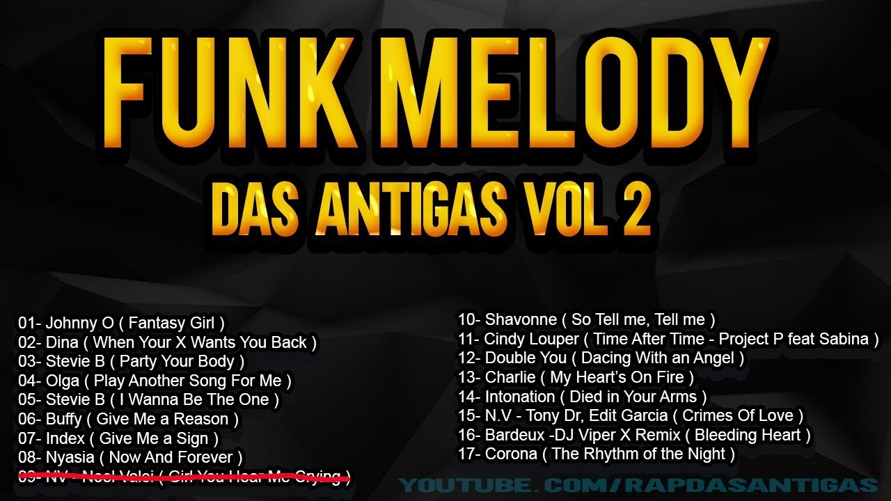 FUNK MELODY DAS ANTIGAS VOL 2 #funkantigo #funkdasantigas #funkmelody