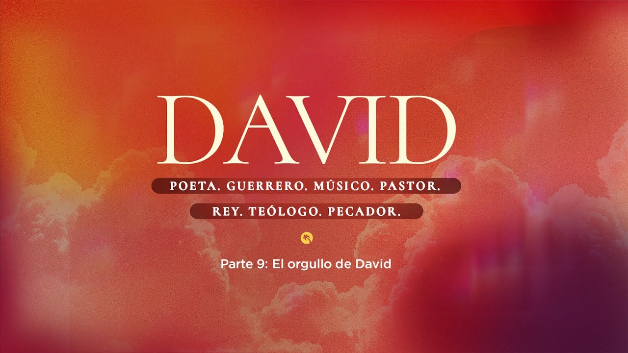 DAVID II Parte 9: El orgullo de David