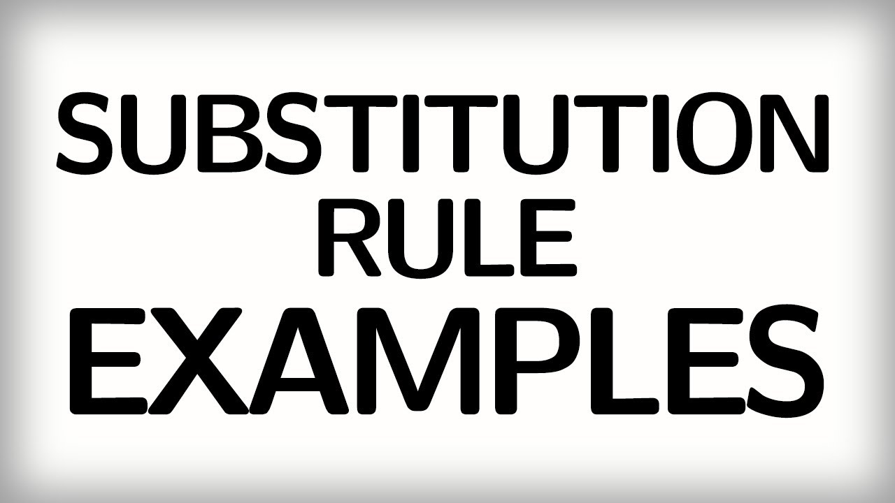 9.2 Integration by substitution - Examples