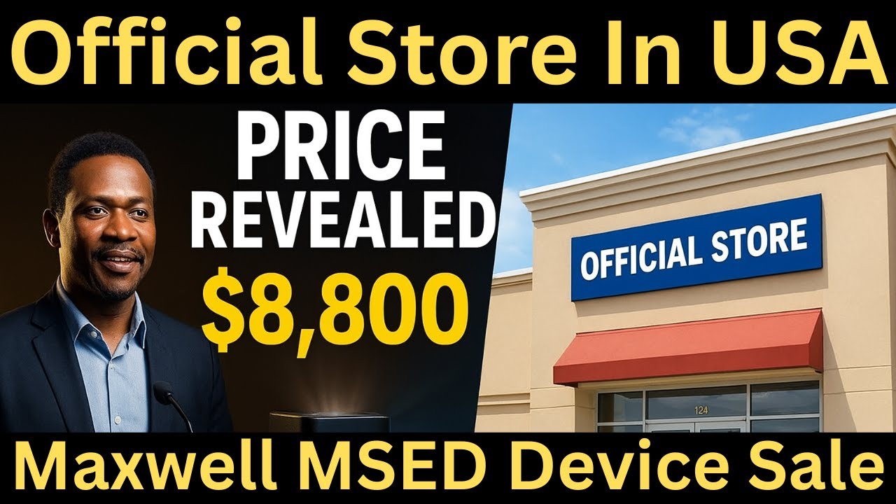 Price Revealed! How to Order Maxwell&rsquo;s MSED in America &ndash; Official Details Explained