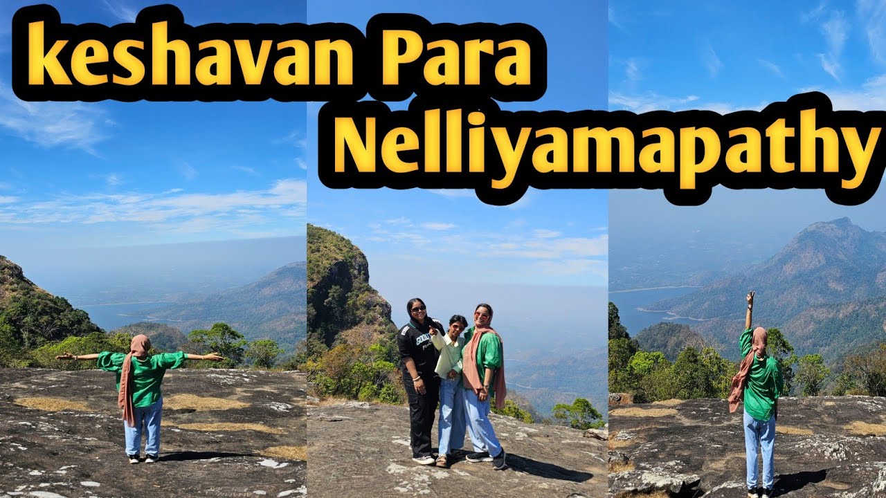 Keshavan Para view point Nelliyampathi | Palakkad | sheri's world of taste and talents