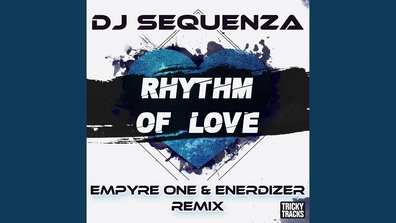 Rhythm of Love (Empyre One & Enerdizer Remix)