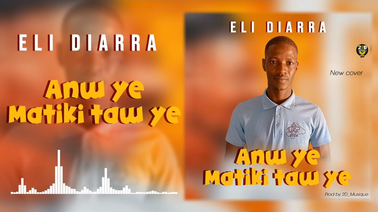 ELI DIARRA _ ANW YE MATIKI TAW YE (SON OFFICIEL) PROD BY @2D_Musique  ©2026