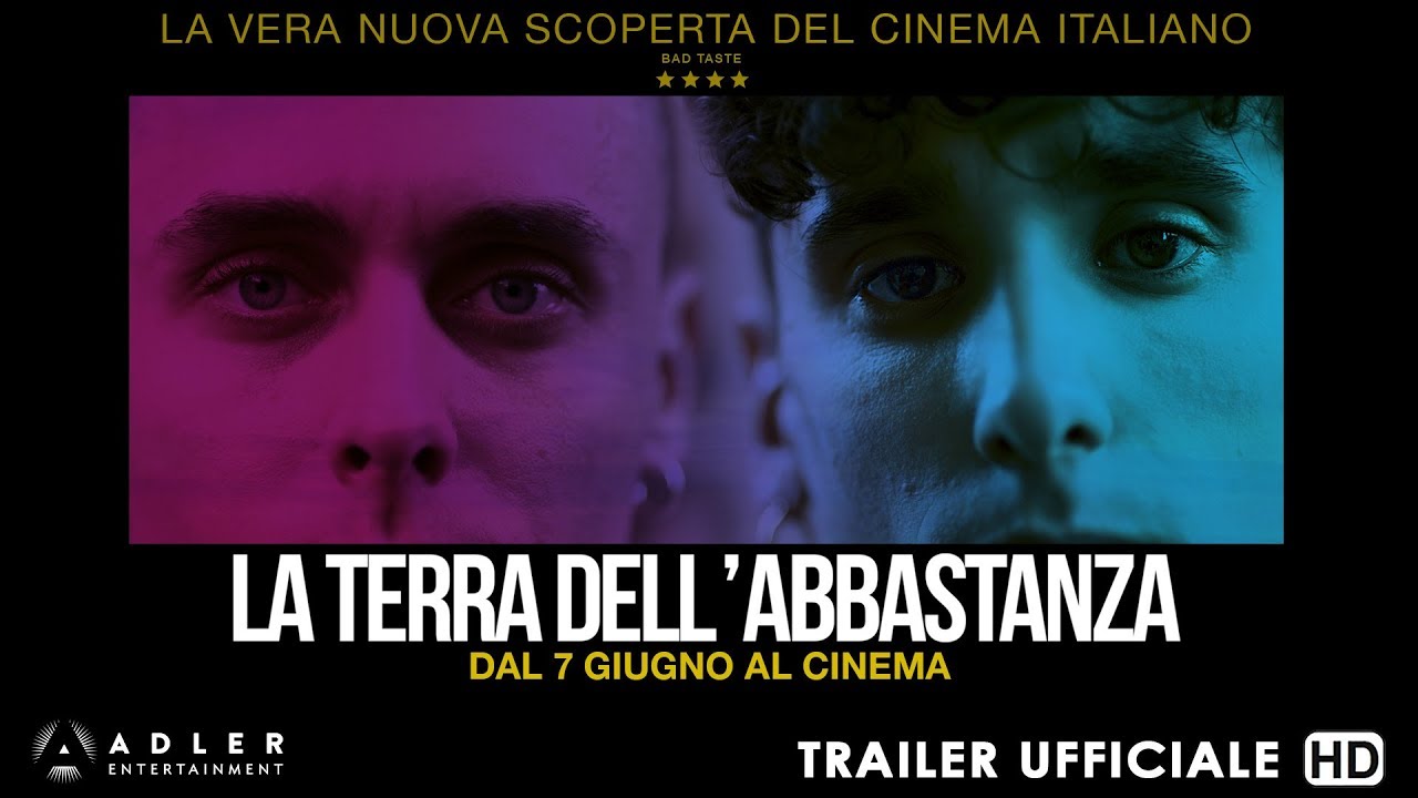 La Terra Dell'Abbastanza - Trailer Ufficiale