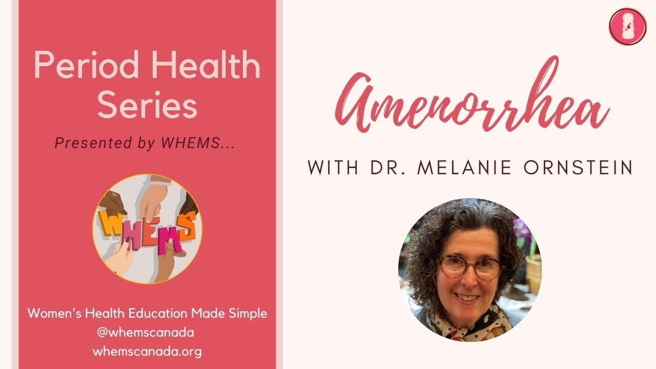 10 Questions About Not Having Periods & 2 Types of Amenorrhea ~ WHEMS Period Health Series