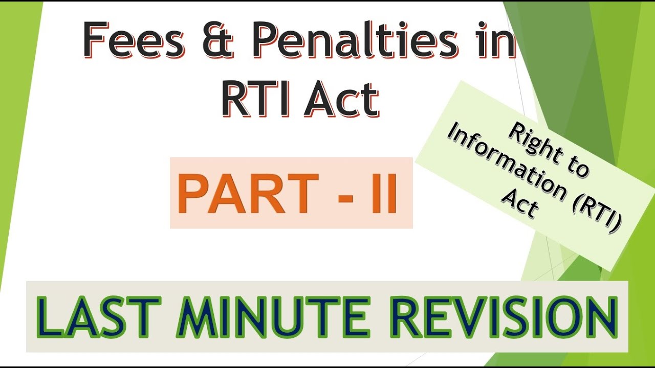 RTI - Fees & Penalties || RTI to information Act - Last Minute Revision || Part II