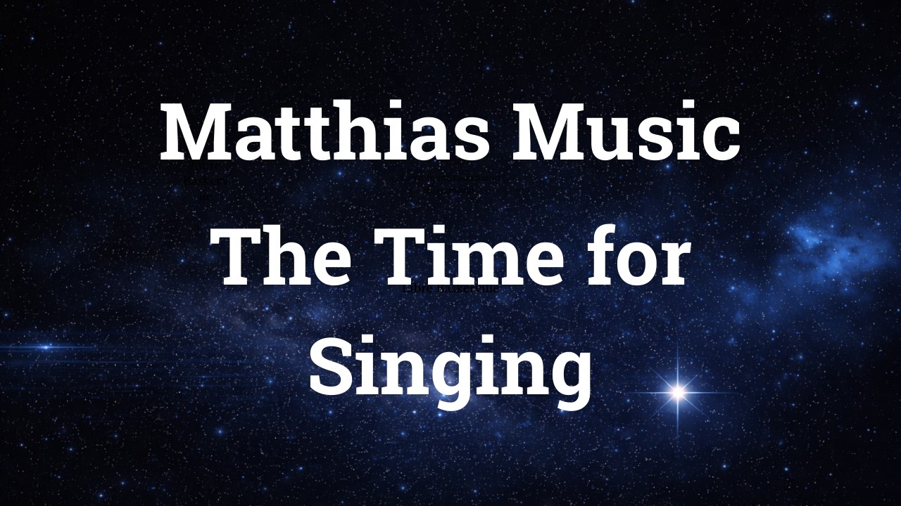 The Time for Singing