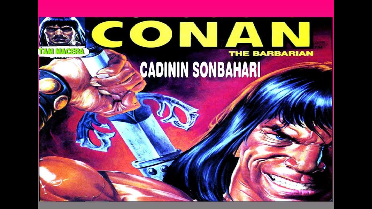 CONAN ( CADININ SONBAHARI ) TAM MACERA
