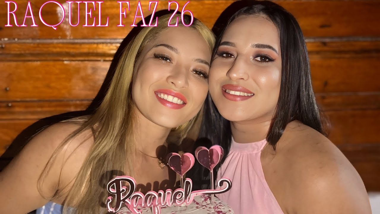 ANIVERSÁRIO DA RAQUEL 
