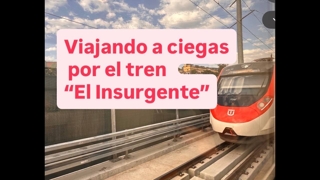 Viajando a ciegas por el tren 