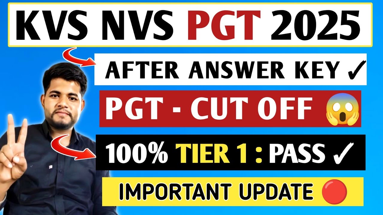 KVS NVS PGT CUT OFF 2025 🔥 KVS PGT CUT OFF 🔴 KVS  NVS PGT EXPECTED CUT OFF 2025 | KVS NVS CUT OFF 